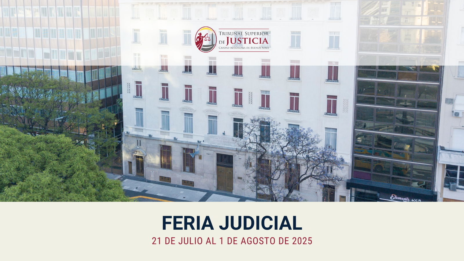 Feria Judicial del 21 de julio al 1 de agosto de 2025: tendrán trámite sólo los asuntos urgentes que no admitan demoras.